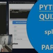 PYTHON QUIZZES SPLIT PART 2