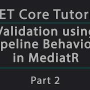 Validation Using MediatR S Pipeline Behaviors And FluentValidation Clean NET Core
