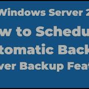 94 Как запланировать автоматическое резервное копирование в Windows Server 2022
