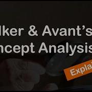 Demystifying Walker And Avant S Concept Analysis