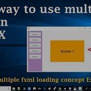 Easy Way To Use Multiple Fxml In JavaFX Stage Multiple Fxml Loading Tutorial