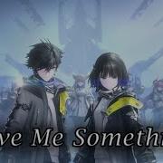 Arknights Endfield AMV Give Me Something