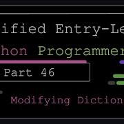 Certified Entry Level Python Programmer Part 46 Modifying Dictionaries