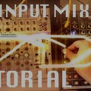 No Input Mixer Tutorial Try This At Home D TTNM
