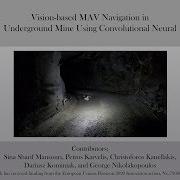 Vision Based MAV Navigation In Underground Mine Using Convolutional Neural Network