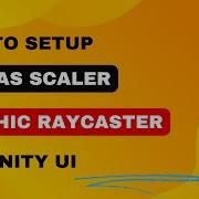 Useful Tips On Unity Canvas Scaler And Graphic Raycaster