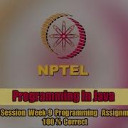 Swayam Programming In Java Week 9 Programming Assignment 1 Solution NPTEL