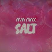 Ava Max Salt Lyrics