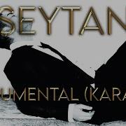 Serdar Ortaç Şeytan Instrumental Karaoke Version