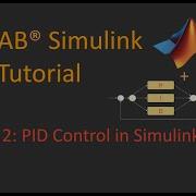 Session 2 PID Control In Simulink