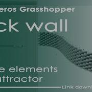 Brick Wall Rotate Elements With Attractor Grasshopper