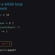 How To Use A While Loop To Repeat Work Swift For Complete Beginners