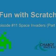 Fun With Scratch 11 Space Invaders Part 1