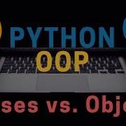 Python OOP 2 Classes Vs Objects