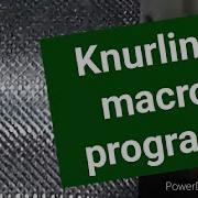 Knurling Macro Program