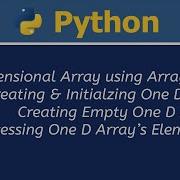 One Dimensional Array Using Array Module Python In Hindi