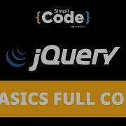 JQuery Basics Full Course JQuery Tutorial JQuery JQuery Tutorial For Beginners SimpliCode