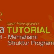 Belajar Java Dasar 04 Memahami Struktur Program