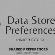 DataStore Preferences Android Tutorial Shared Preferences Deprecated