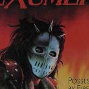 Exumer Possessed By Fire With Lyrics