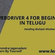 Handling Multiple Windows Part 1 WebDriver Tutorial In Telugu