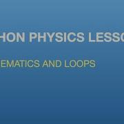 Python Physics Lesson 2 1D Kinematics And Loops