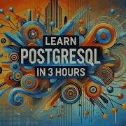PostgreSQL Tutorial For Beginners Programming With Alex