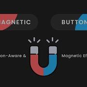 Magnetic Direction Aware Button Effects CSS Javascript
