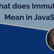Immutability In JavaScript