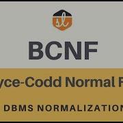 Boyce Codd Normal Form BCNF Database Normalization DBMS