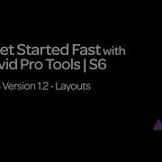 9 Get Started Fast With Avid Pro Tools S6 V1 2 Layouts