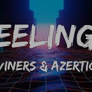 Diviners Azertion Feelings Lyrics