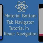 Material Bottom Tab Navigator Tutorial In React Navigation 4 0