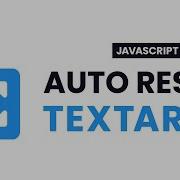 Auto Resize TextArea HTML CSS Javascript With Source Code