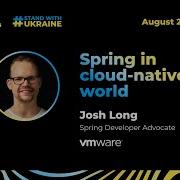 Josh Long Spring In Cloud Native World For Both Stages