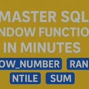 Master SQL Window Functions In Minutes ROW NUMBER RANK NTILE SUM More Explained شرح بالعربي