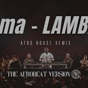 Kaoma LAMBADA Afro House Remix 2026 Latin Afro House Vibes