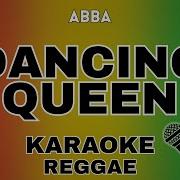 Dancing Queen Reggae Karaoke ABBA