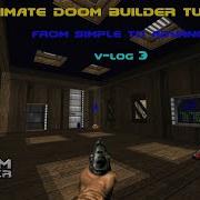 Ultimate Doom Builder Tutorials From Simple To Advanced Vlog 3
