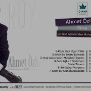 Ahmet Özhan Yeşil Gözlerinden Muhabbet Kaptım