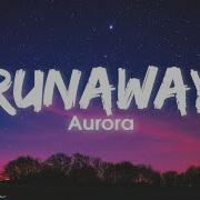 AURORA Runaway Lyrics