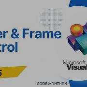 Timer And Frame Control In Visual Basic 6 0 Master VB6 Controls For Projects Exams Code Manthan