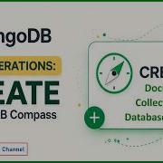 MongoDB CRUD Operations CREATE Documents Collections Database In MongoDB Compass NoSQL DBMS