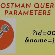 POSTMAN Query Parameters