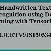 Handwritten Text Recognition Using Deep Learning With TensorFlow