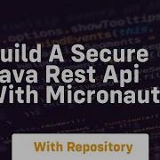Build A Secure Java Rest Api With Micronaut