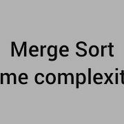Time Complexity Of Merge Sort DAA Divide And Conquer