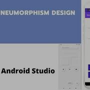 Soft UI Neumorphism Design Component In Android Studio Android Care