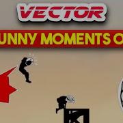Vector Funny Moments 9 CSK OFFICIAL Vector ExE