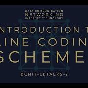 Introduction To Line Coding DCNIT LDTalks 2